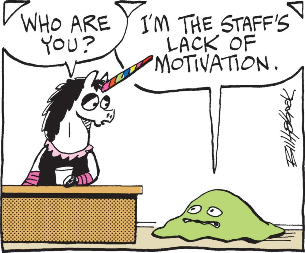 Line art OCR: WHO ARE YOU? I'M THE STAFF'S LACK OF MOTIVATION. WHO ARE YOU ? I'M THE STAFF'S LACK OF MOTIVATION .