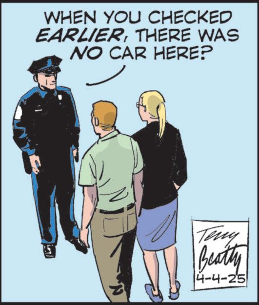 Fiction OCR: WHEN YOU CHECKED EARLIERTHERE WAS NO CAR HERE? ? Teny Beatty 4-4-25 WHEN YOU CHECKED EARLIERTHERE WAS NO CAR HERE ? ? Teny Beatty 4-4-25