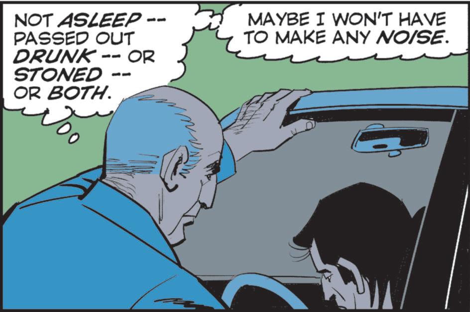 Publication OCR: NOT ASLEEP · PASSED OUT DRUNK -- OR STONED OR BOTH. N MAYBE I WON'T HAVE TO MAKE ANY NOISE. NOT ASLEEP · PASSED OUT DRUNK -- OR STONED OR BOTH . N MAYBE I WON'T HAVE TO MAKE ANY NOISE .