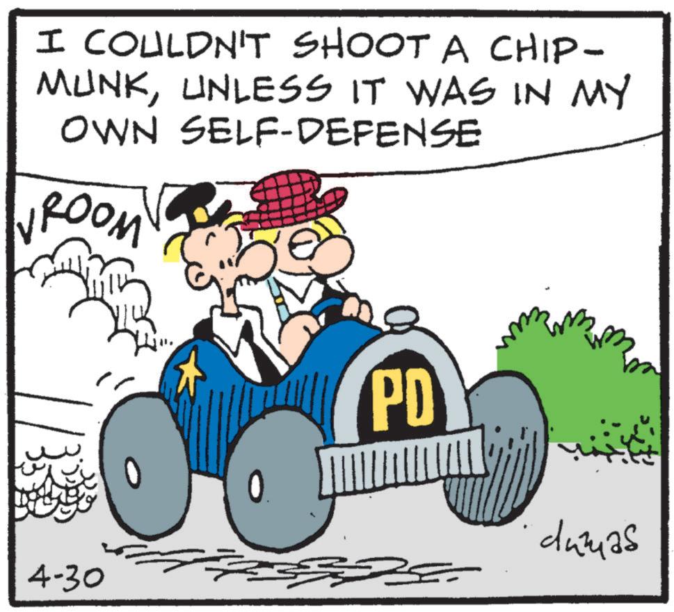 Antique car OCR: I COULDN'T SHOOT A CHIP- MUNKUNLESS IT WAS IN MY OWN SELF-DEFENSE vROOM PD 4-30 dumas I COULDN'T SHOOT A CHIP- MUNKUNLESS IT WAS IN MY OWN SELF - DEFENSE vROOM PD 4-30 dumas