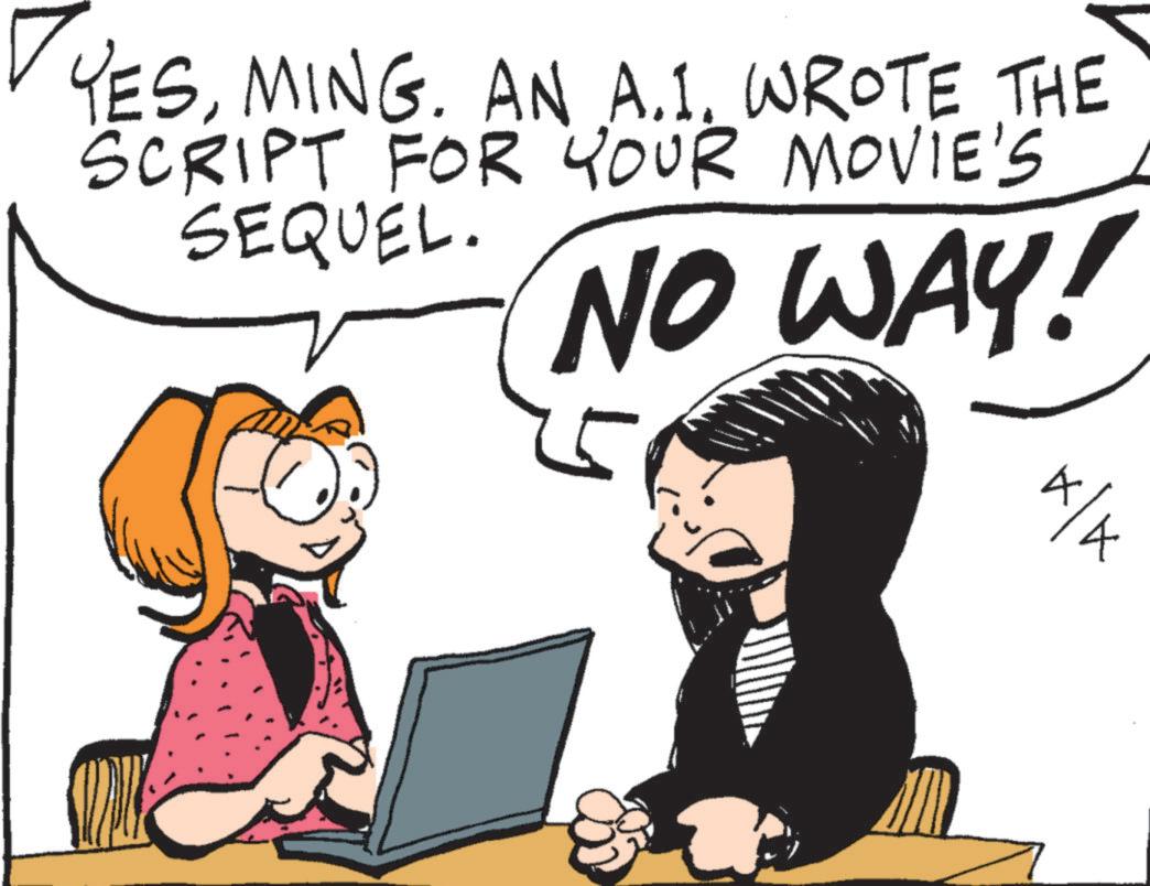 Comics OCR: YESMING. AN A.1. WROTE THE SCRIPT FOR YOUR MOVIE'S SEQUEL. NO WAY! A/A YESMING . AN A.1 . WROTE THE SCRIPT FOR YOUR MOVIE'S SEQUEL . NO WAY ! A / A