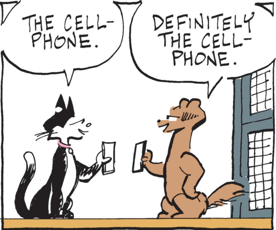 Animated cartoon OCR: THE CELL- PHONE. DEFINITELY THE CELL- PHONE. k THE CELL- PHONE . DEFINITELY THE CELL- PHONE . k
