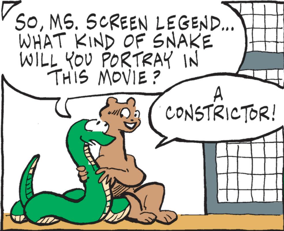 Clip art OCR: SoMS. SCREEN LEGEND... WHAT KIND OF SNAKE WILL YOU PORTRAY IN THIS MOVIE? A CONSTRICTOR! SoMS . SCREEN LEGEND ... WHAT KIND OF SNAKE WILL YOU PORTRAY IN THIS MOVIE ? A CONSTRICTOR !