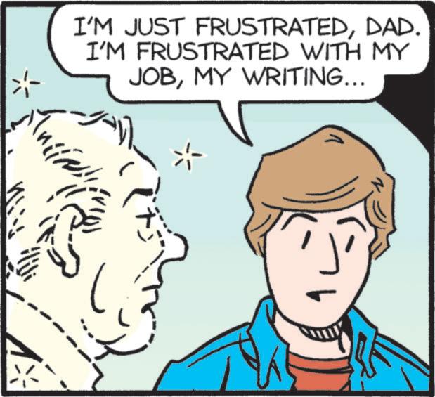Comics OCR: I'M JUST FRUSTRATEDDAD. I'M FRUSTRATED WITH MY JOBMY WRITING... ? I'M JUST FRUSTRATEDDAD . I'M FRUSTRATED WITH MY JOBMY WRITING ... ?