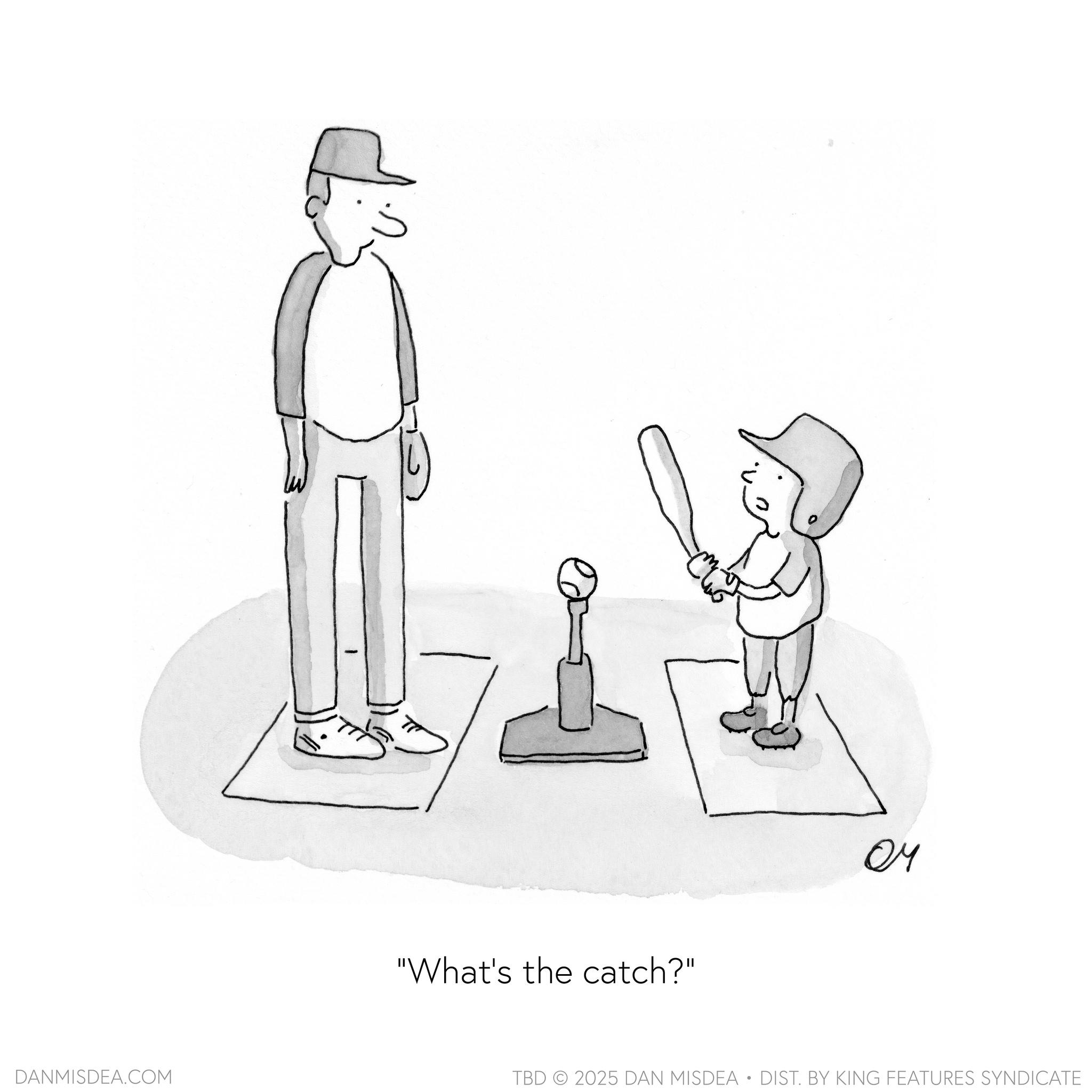 Animation OCR: DANMISDEA.COM "What's the catch?" ?? TBD 2025 DAN MISDEA • DIST. BY KING FEATURES SYNDICATE DANMISDEA.COM " What's the catch ? " ?? TBD 2025 DAN MISDEA • DIST . BY KING FEATURES SYNDICATE