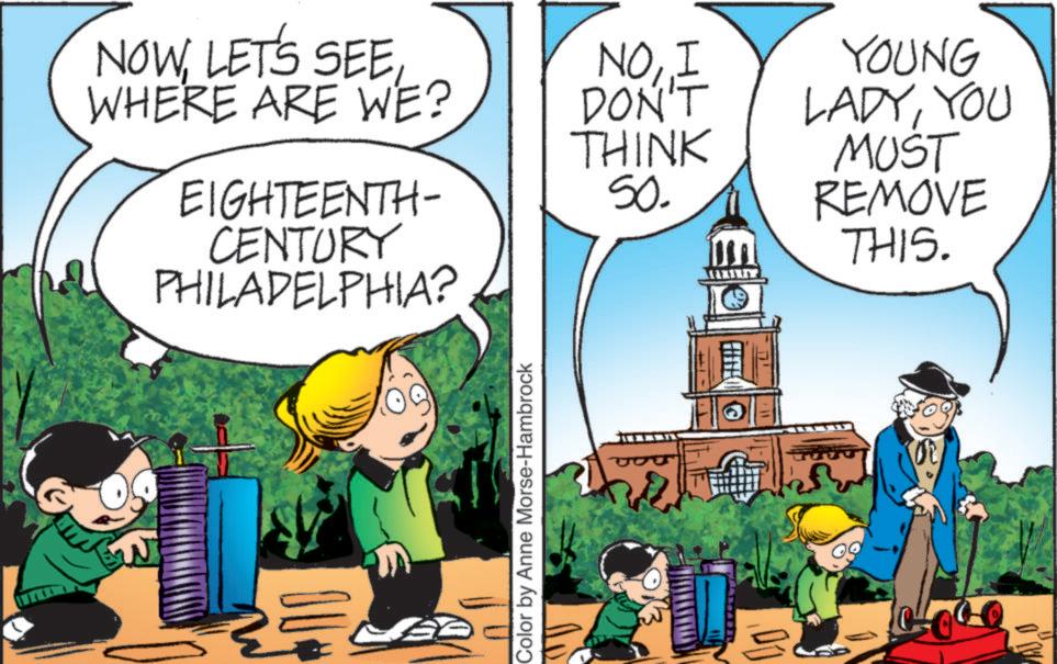 Comics OCR: NOWWHERE ARE WE? NOI DON'T THINK YOUNG LADYYOU MUST EIGHTEENTH- 50. CENTURY PHILADELPHIA? REMOVE THIS. ?? Color by Anne Morse-Hambrock 00 NOWLET'S SEEWHERE ARE WE ? NOI DON'T THINK YOUNG LADYYOU MUST EIGHTEENTH- 50 . CENTURY PHILADELPHIA ? REMOVE THIS . ? ? Color by Anne Morse - Hambrock 00
