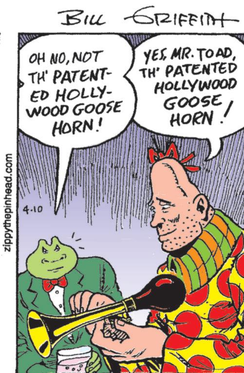 Fictional character OCR: zippythepinhead.com 4-10 BILL GRIFFITH OH NONOT TH' PATENT- ED HOLLY- WOOD GOOSE HORN! YESTH' PATENTED HOLLYWOOD GOOSE " HORN. zippythepinhead.com 4-10 BILL GRIFFITH OH NONOT TH ' PATENT- ED HOLLY- WOOD GOOSE HORN ! YESMR . TOADTH ' PATENTED HOLLYWOOD GOOSE " HORN .