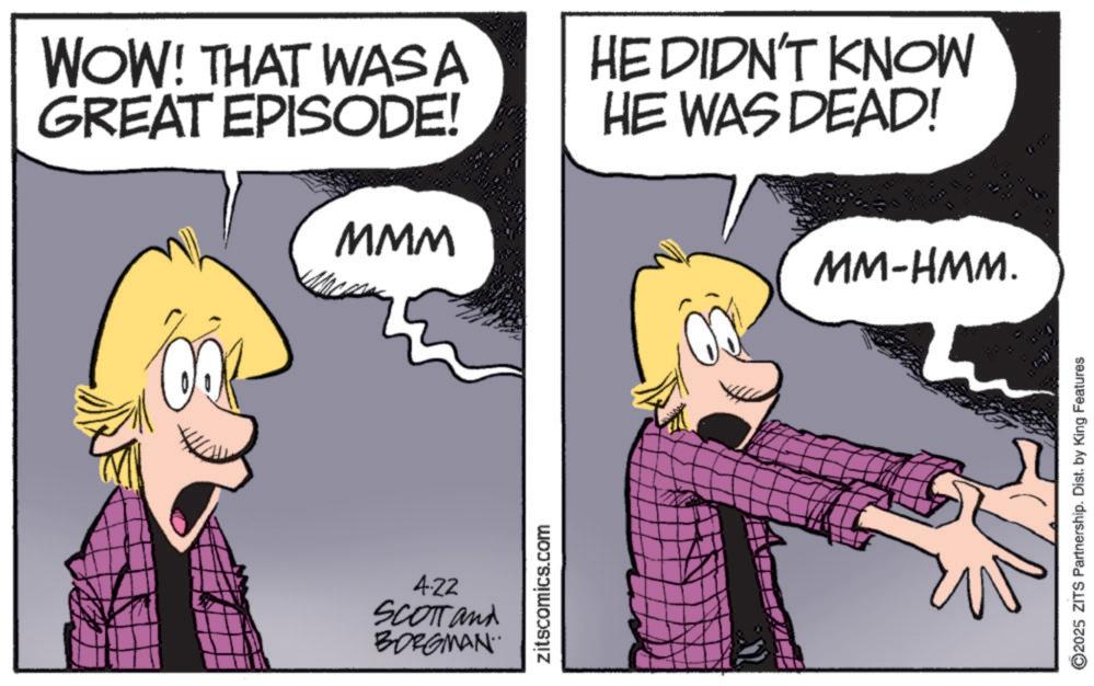 Zits - Part 1 - 2025-04-22