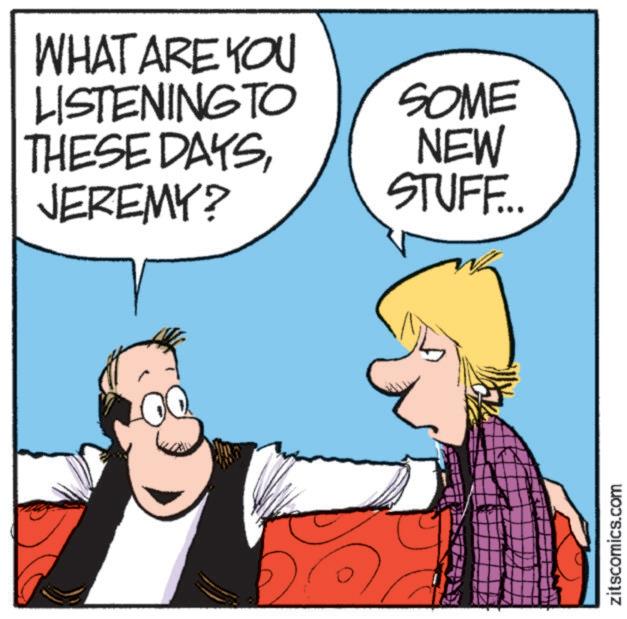 Comic book OCR: WHAT ARE YOU LISTENING TO THESE DAYSJEREMY? SOME NEW STUFF... zitscomics.com WHAT ARE YOU LISTENING TO THESE DAYSJEREMY ? SOME NEW STUFF ... zitscomics.com