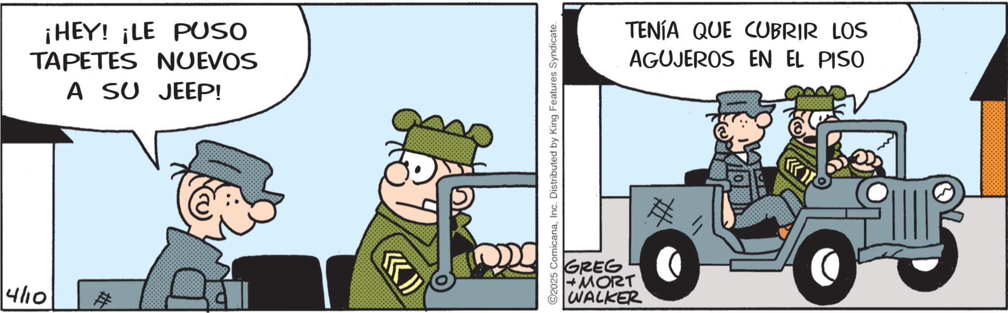 Model car OCR: 4/10 ¡HEY! ¡LE PUSO TAPETES NUEVOS A SU JEEP! 2025 ComicanaInc. Distributed by King Features Syndicate. GREG + MORT WALKER TENÍA QUE CUBRIR LOS AGUJEROS EN EL PISO 4/10 ¡ HEY ! ¡ LE PUSO TAPETES NUEVOS A SU JEEP ! 2025 ComicanaInc. Distributed by King Features Syndicate . GREG + MORT WALKER TENÍA QUE CUBRIR LOS AGUJEROS EN EL PISO