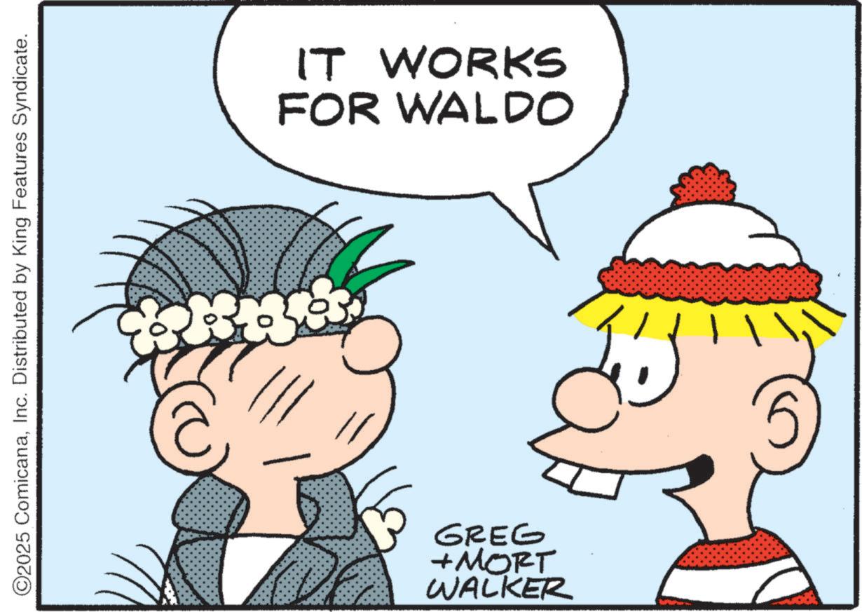 Animation OCR: ©2025 ComicanaInc. Distributed by King Features Syndicate. FOR WALDO IT WORKS WALKER +MORT GREG © 2025 ComicanaInc. Distributed by King Features Syndicate . FOR WALDO IT WORKS WALKER + MORT GREG