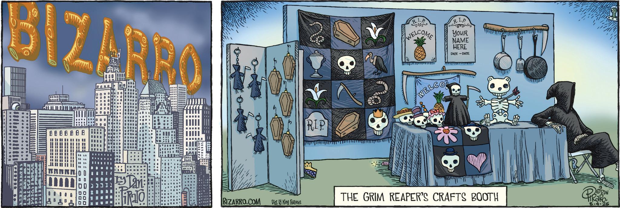 Graphics OCR: BIZARRO 0000 ???? Tan BIZARRO.COM Die 15 Kings R.. R.I.A WELCOME Your WELCO RIP NAME HERE DATE-DATE THE GRIM REAPER'S CRAFTS BOOTH 5.4.25 BIZARRO 0000 ???? Tan BIZARRO.COM Die 15 Kings R .. R.I.A WELCOME Your WELCO RIP NAME HERE DATE - DATE THE GRIM REAPER'S CRAFTS BOOTH 5.4.25