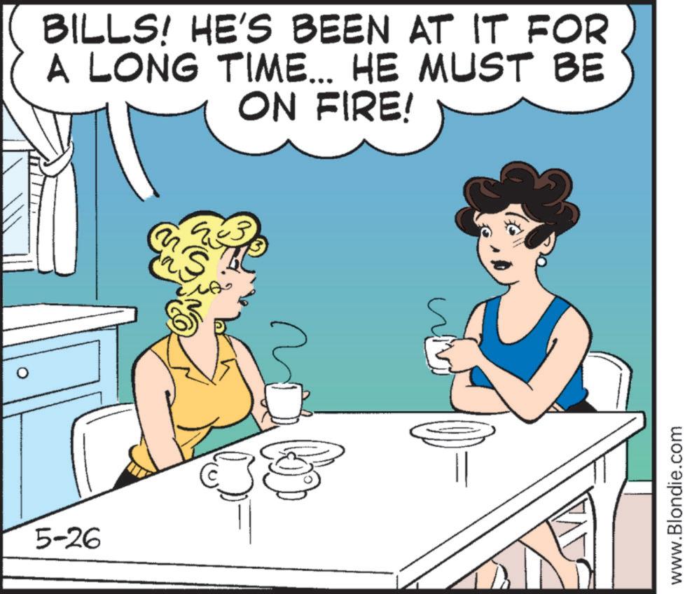 Fictional character OCR: 5-26 BILLS! HE'S BEEN AT IT FOR A LONG TIME... HE MUST BE ON FIRE! 903 www.Blondie.com 5-26 BILLS ! HE'S BEEN AT IT FOR A LONG TIME ... HE MUST BE ON FIRE ! 903 www.Blondie.com