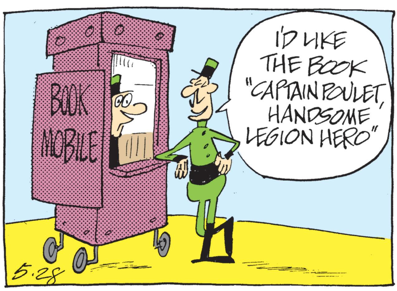 Photo caption OCR: BOOK MOBILE 5.28 CO. ???? I'D LIKE THE BOOK "CAPTAIN POULETHANDSOME LEGION HERO" " BOOK MOBILE 5.28 CO . ???? I'D LIKE THE BOOK " CAPTAIN POULETHANDSOME LEGION HERO " "