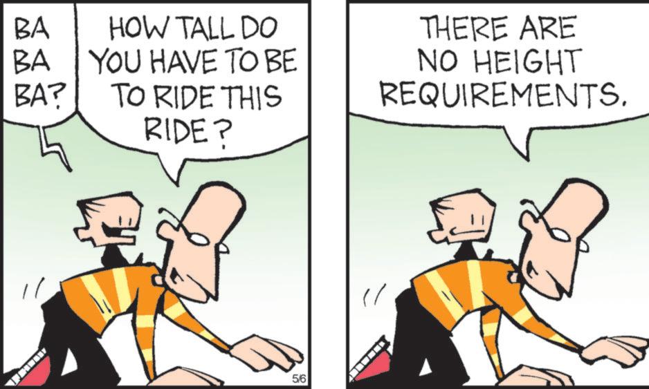 Animation OCR: BA BA BA? HOW TALL DO YOU HAVE TO BE TO RIDE THIS RIDE? THERE ARE NO HEIGHT REQUIREMENTS. 5/6 BA BA BA ? HOW TALL DO YOU HAVE TO BE TO RIDE THIS RIDE ? THERE ARE NO HEIGHT REQUIREMENTS . 5/6