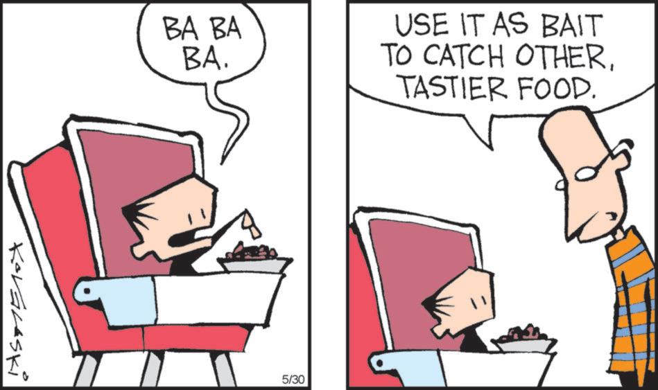 Fictional character OCR: BA BA BA. USE IT AS BAIT TO CATCH OTHERTASTIER FOOD. Kovalski 5/30 BA BA BA . USE IT AS BAIT TO CATCH OTHERTASTIER FOOD . Kovalski 5/30