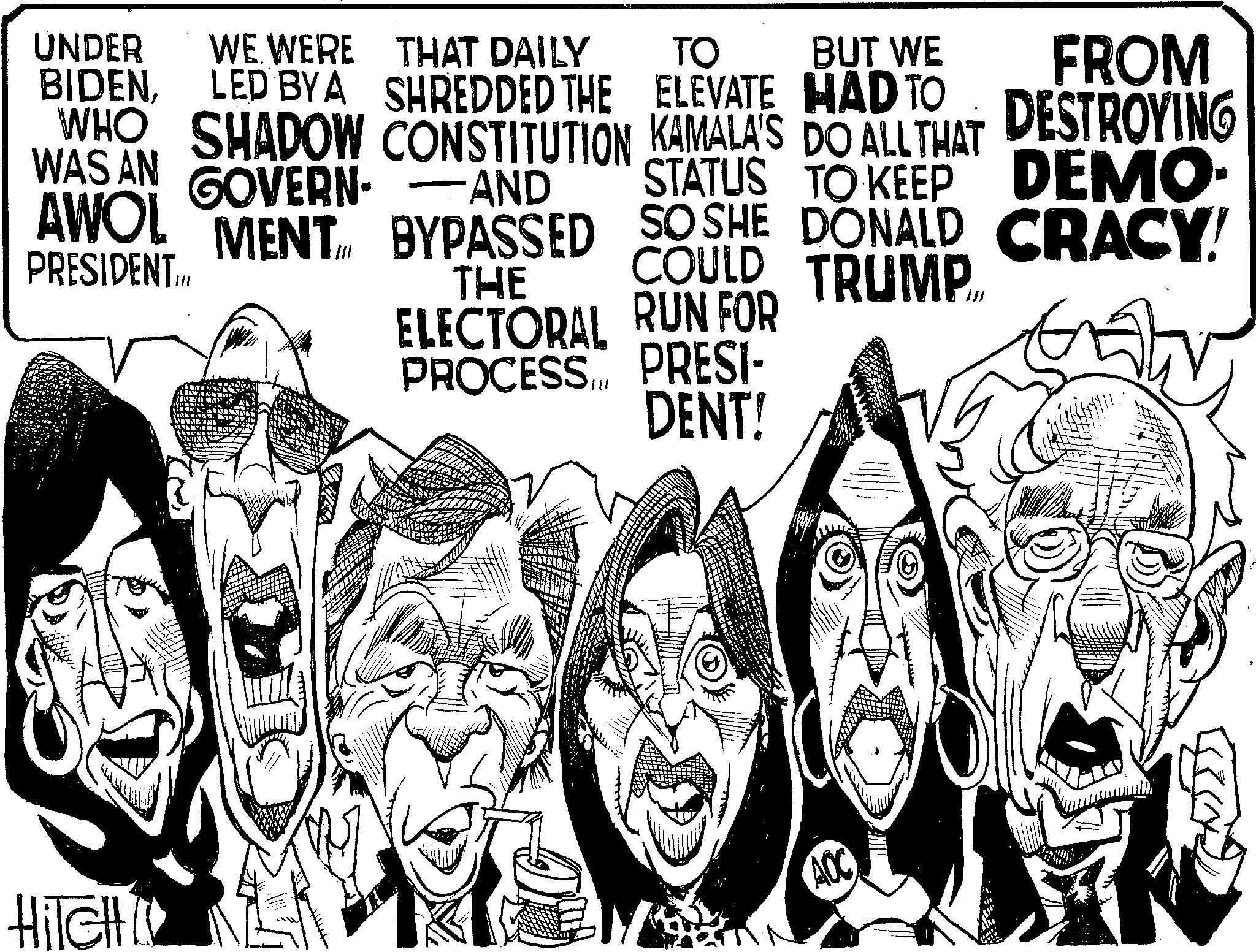 Line art OCR: UNDER WE WERE THAT DAILY TO BUT WE THE BIDENLED BYA SHREDDED THE ELEVATE HAD TO WHO SHADOW CONSTITUTION KAMALA'S DO ALL THAT GOVERN AND STATUS TO KEEP WAS AN AWOL MENT BYPASSED SO SHE DONALD CRACY! PRESIDENT... ELECTORAL RUN FOR FROM DESTROYING DEMO- COULD TRUMP.. PROCESS... PRESI- DENT! HITCH AOC UNDER WE WERE THAT DAILY TO BUT WE THE BIDENLED BYA SHREDDED THE ELEVATE HAD TO WHO SHADOW CONSTITUTION KAMALA'S DO ALL THAT GOVERN AND STATUS TO KEEP WAS AN AWOL MENT BYPASSED SO SHE DONALD CRACY ! PRESIDENT ... ELECTORAL RUN FOR FROM DESTROYING DEMO- COULD TRUMP .. PROCESS ... PRESI- DENT ! HITCH AOC