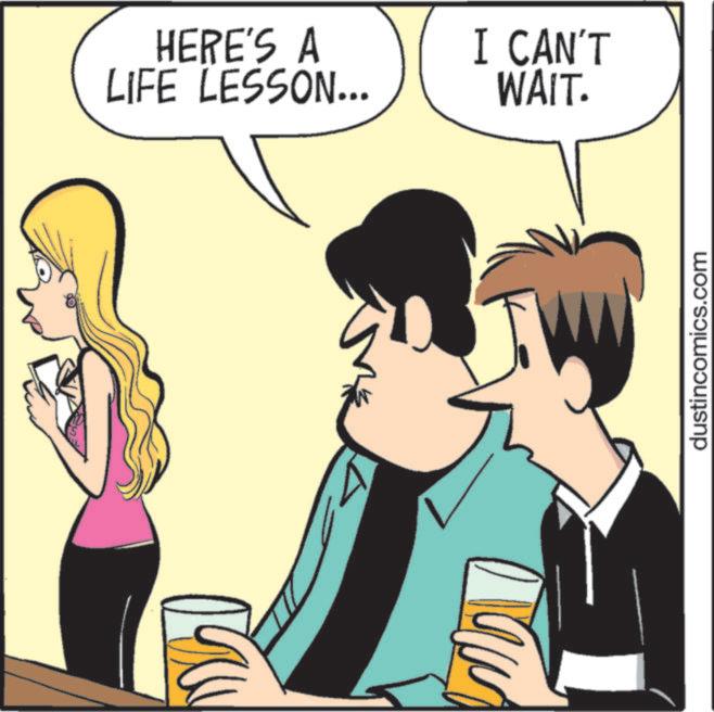 Animated cartoon OCR: ?? HERE'S A LIFE LESSON... I CAN'T WAIT. dustincomics.com ?? HERE'S A LIFE LESSON ... I CAN'T WAIT . dustincomics.com