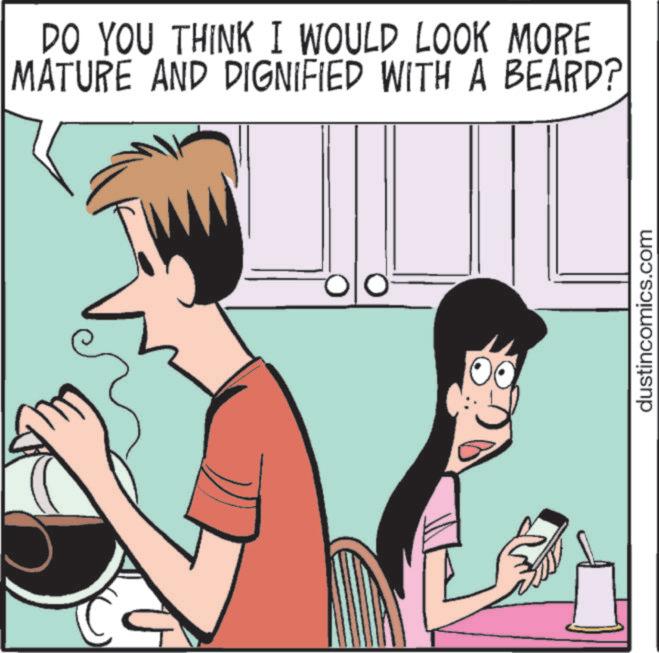 Comic book OCR: DO YOU THINK I WOULD LOOK MORE MATURE AND DIGNIFIED WITH A BEARD? dustincomics.com DO YOU THINK I WOULD LOOK MORE MATURE AND DIGNIFIED WITH A BEARD ? dustincomics.com