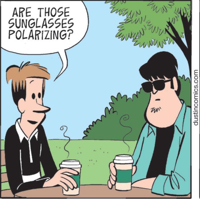 Fiction OCR: ARE THOSE SUNGLASSES POLARIZING? dustincomics.com W ARE THOSE SUNGLASSES POLARIZING ? dustincomics.com W