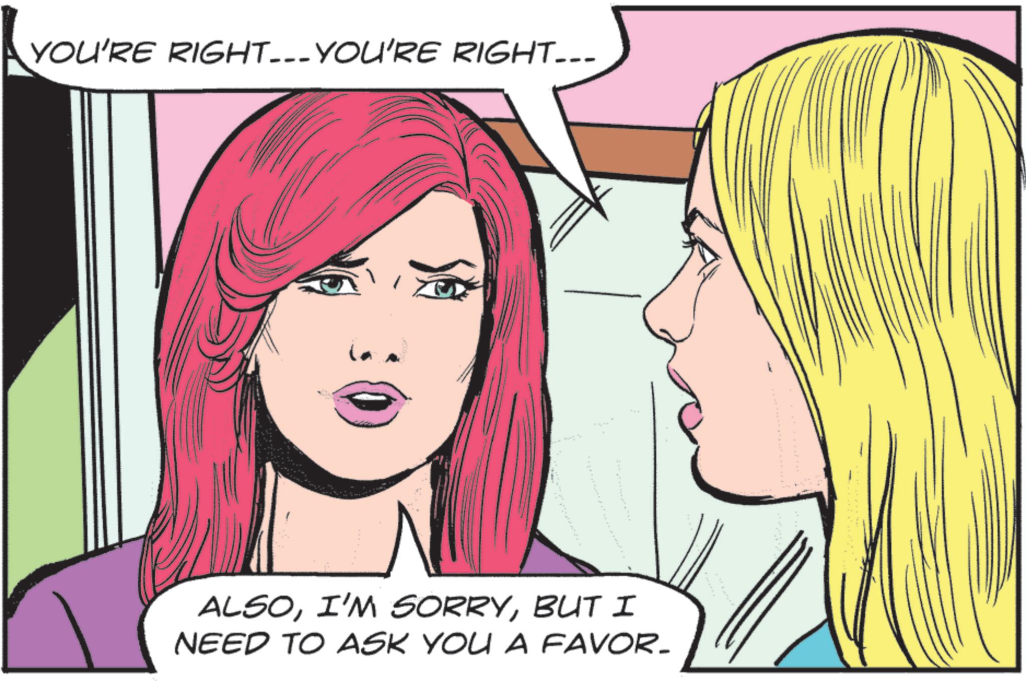 Animated cartoon OCR: YOU'RE YOU'RE RIGHT... YOU'RE RIGHT... ALSOBUT I NEED TO ASK YOU A FAVOR. YOU'RE YOU'RE RIGHT ... YOU'RE RIGHT ... ALSOI'M SORRYBUT I NEED TO ASK YOU A FAVOR .