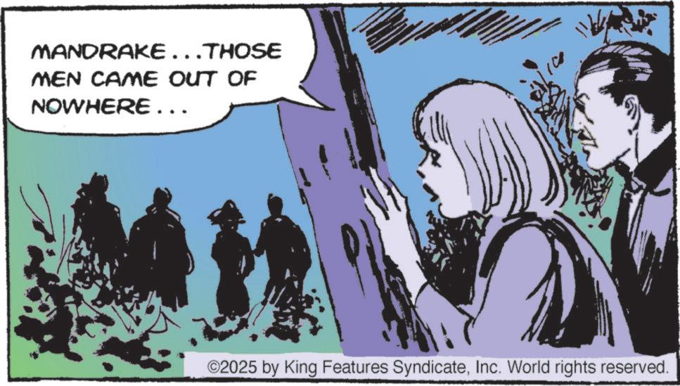 Animated cartoon OCR: MANDRAKE...THOSE MEN CAME OUT OF NOWHERE... 10 O2025 by King Features SyndicateInc. World rights reserved. MANDRAKE ... THOSE MEN CAME OUT OF NOWHERE ... 10 O2025 by King Features SyndicateInc. World rights reserved .