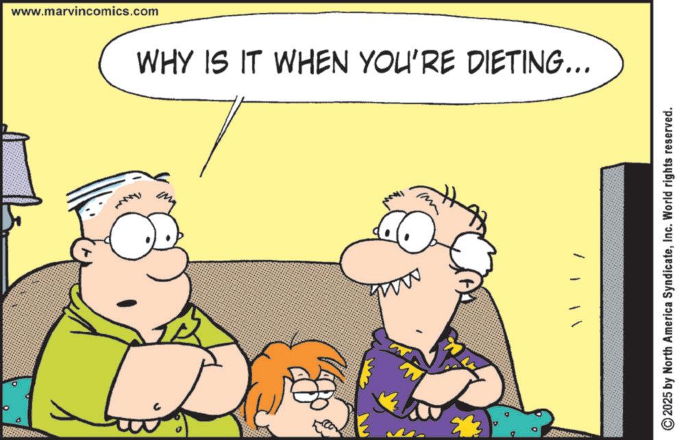 Animation OCR: www.marvincomics.com WHY IS IT WHEN YOU'RE DIETING... 2025 by North America SyndicateInc. World rights reserved. www.marvincomics.com WHY IS IT WHEN YOU'RE DIETING ... 2025 by North America SyndicateInc. World rights reserved .