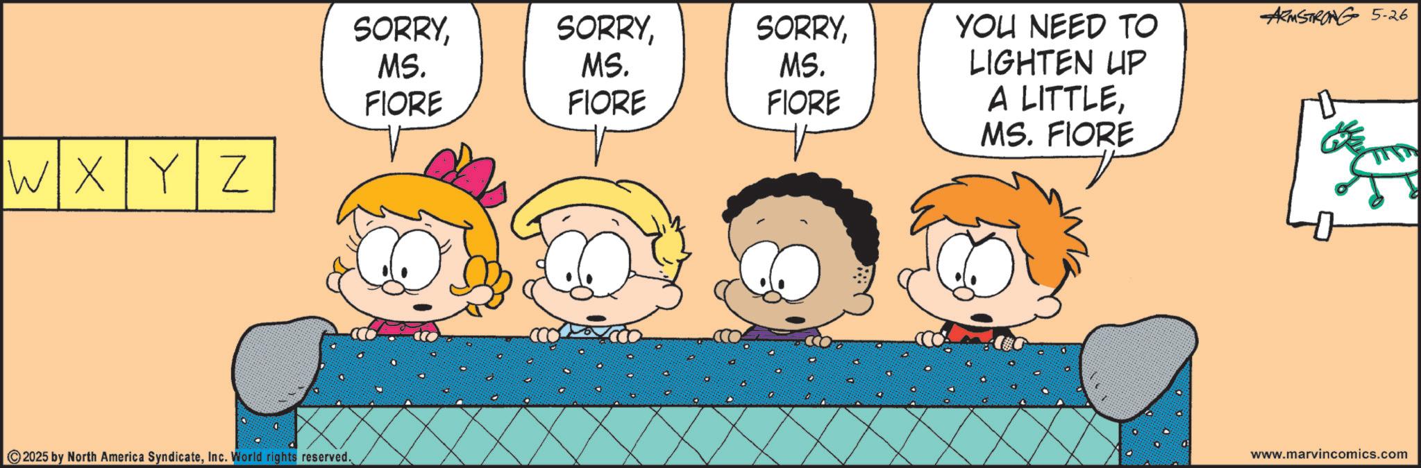 Animated cartoon OCR: ARMSTRONG 5-26 SORRYMS. MS. MS. YOU NEED TO LIGHTEN UP FIORE FIORE FIORE A LITTLEMS. FIORE WXYZ 2025 by North America SyndicateInc. World rights reserved. www.marvincomics.com ARMSTRONG 5-26 SORRYMS . MS . MS . YOU NEED TO LIGHTEN UP FIORE FIORE FIORE A LITTLEMS . FIORE WXYZ 2025 by North America SyndicateInc. World rights reserved . www.marvincomics.com