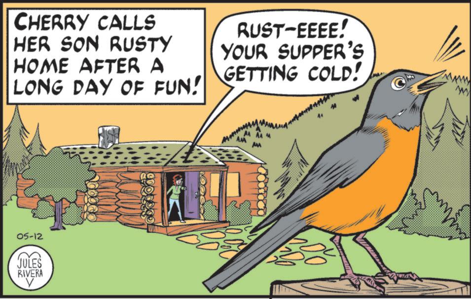 Animation OCR: CHERRY CALLS HER SON RUSTY HOME AFTER A LONG DAY OF FUN! RUST-EEEE! YOUR SUPPER'S GETTING COLD! 05-12 JULES RIVERA V AA AA M AM MA www W CHERRY CALLS HER SON RUSTY HOME AFTER A LONG DAY OF FUN ! RUST - EEEE ! YOUR SUPPER'S GETTING COLD ! 05-12 JULES RIVERA V AA AA M AM MA www W
