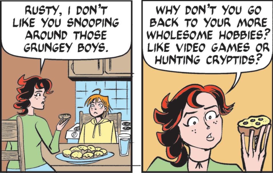 Animation OCR: RUSTYI DON'T LIKE YOU SNOOPING AROUND THOSE GRUNGEY BOYS. WHY DON'T YOU GO BACK TO YOUR MORE WHOLESOME HOBBIES? LIKE VIDEO GAMES OR HUNTING CRYPTIDS? (S: RUSTYI DON'T LIKE YOU SNOOPING AROUND THOSE GRUNGEY BOYS . WHY DON'T YOU GO BACK TO YOUR MORE WHOLESOME HOBBIES ? LIKE VIDEO GAMES OR HUNTING CRYPTIDS ? ( S :