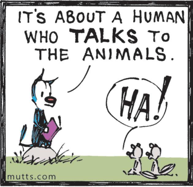 Animation OCR: IT'S ABOUT A HUMAN WHO TALKS TO THE ANIMALS. mutts.com HA! BR 12. IT'S ABOUT A HUMAN WHO TALKS TO THE ANIMALS . mutts.com HA ! BR 12 .
