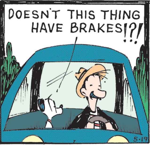 Animated cartoon OCR: DOESN'T THIS THING HAVE BRAKES! 5.19 DOESN'T THIS THING HAVE BRAKES ! 5.19