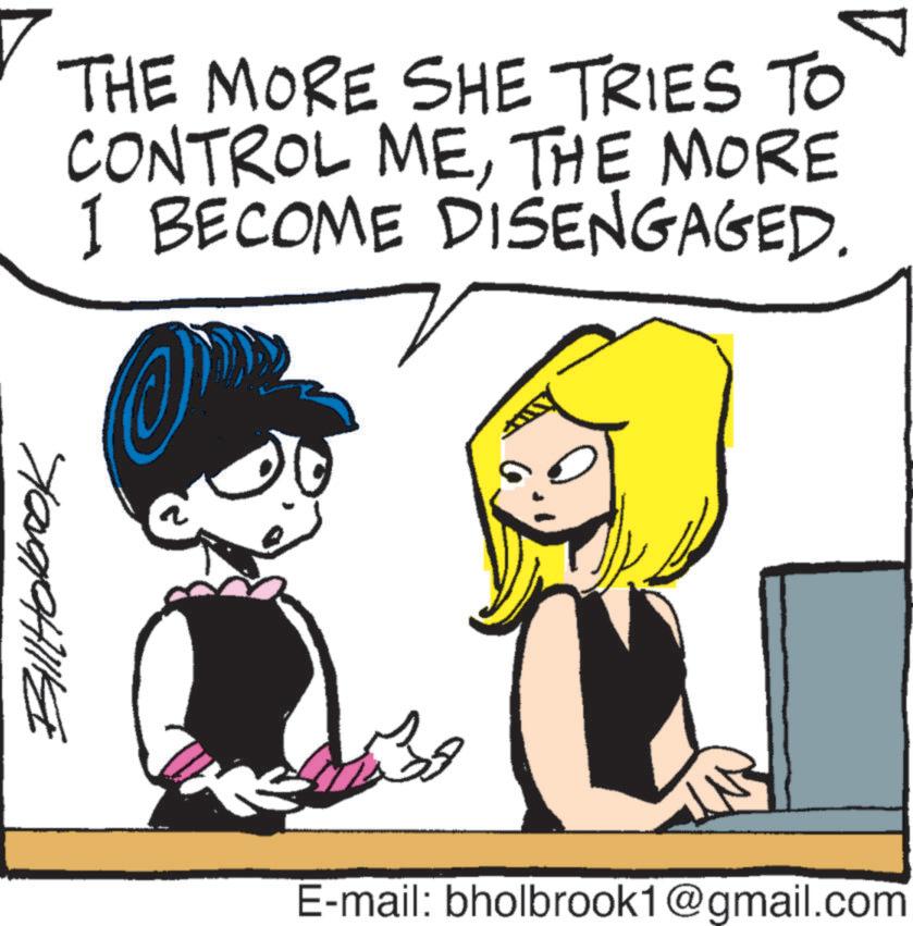 Line art OCR: 7 THE MORE SHE TRIES TO CONTROL METHE MORE I BECOME DISENGAGED. E-mail: bholbrook1@gmail.com 7 THE MORE SHE TRIES TO CONTROL METHE MORE I BECOME DISENGAGED . E - mail : bholbrook1@gmail.com