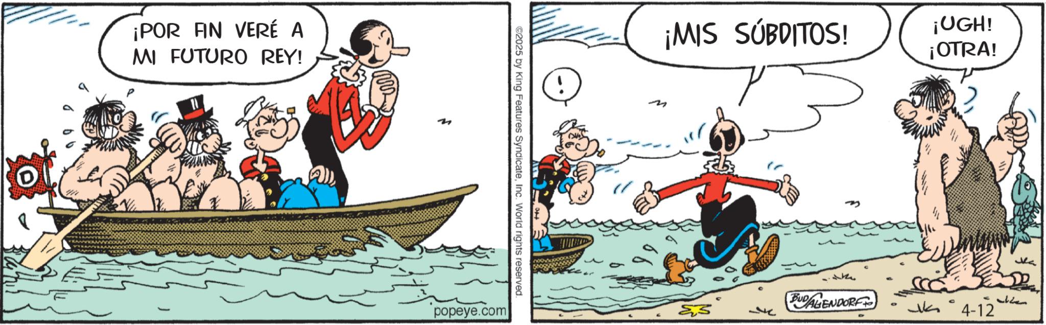 Animation OCR: ¡POR AN VERÉ A MI FUTURO REY! ©2025 by King Features SyndicateInc. World rights reserved. popeye.com ¡MIS SUBDITOS! ¡UGH! ¡OTRA! ? 31 BUDAGENDORF ???? - 4-12 ¡ POR AN VERÉ A MI FUTURO REY ! © 2025 by King Features SyndicateInc. World rights reserved . popeye.com ¡ MIS SUBDITOS ! ¡ UGH ! ¡ OTRA ! ? 31 BUDAGENDORF ???? - 4-12
