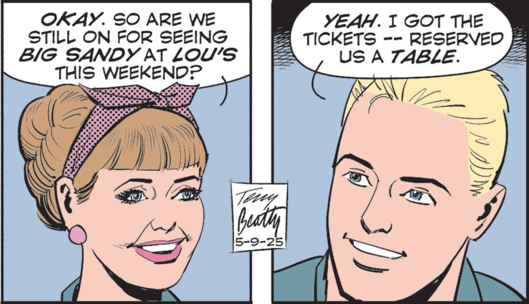 Pleased OCR: OKAY. SO ARE WE STILL ON FOR SEEING BIG SANDY AT LOU'S THIS WEEKEND? YEAH. I GOT THE TICKETS -- RESERVED US A TABLE. Teny Beatty 5-9-25 OKAY . SO ARE WE STILL ON FOR SEEING BIG SANDY AT LOU'S THIS WEEKEND ? YEAH . I GOT THE TICKETS -- RESERVED US A TABLE . Teny Beatty 5-9-25