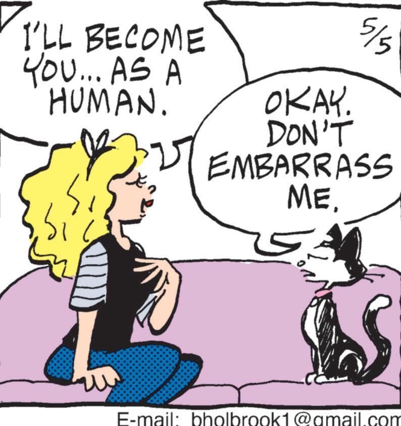 Comic book OCR: I'LL BECOME YOU... AS A HUMAN. OKAY. 5/5 DON'T EMBARRASS ME. E-mail: bholbrook1@gmail.com I'LL BECOME YOU ... AS A HUMAN . OKAY . 5/5 DON'T EMBARRASS ME . E - mail : bholbrook1@gmail.com