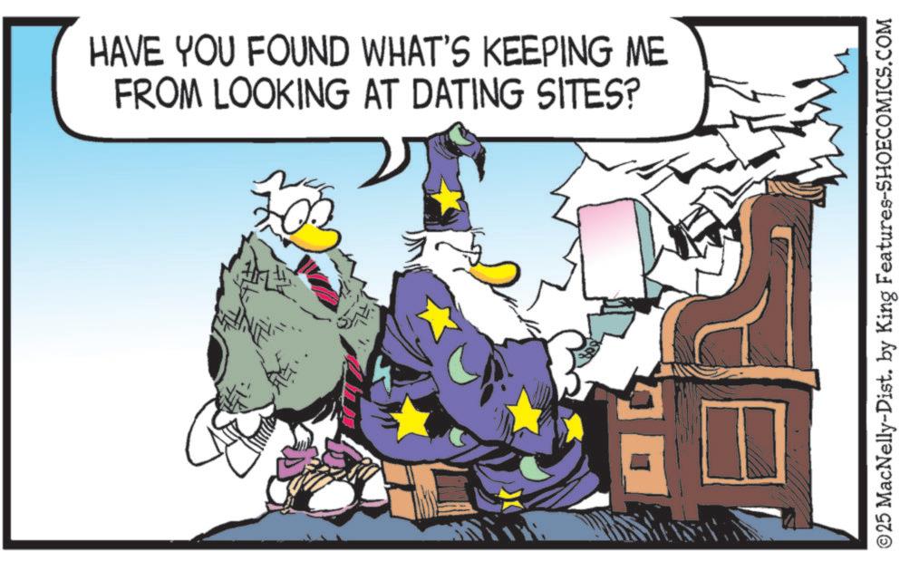 Comic book OCR: HAVE YOU FOUND WHAT'S KEEPING ME FROM LOOKING AT DATING SITES? ? ©25 MacNelly-Dist. by King Features-SHOECOMICS.COM HAVE YOU FOUND WHAT'S KEEPING ME FROM LOOKING AT DATING SITES ? ? © 25 MacNelly - Dist . by King Features-SHOECOMICS.COM