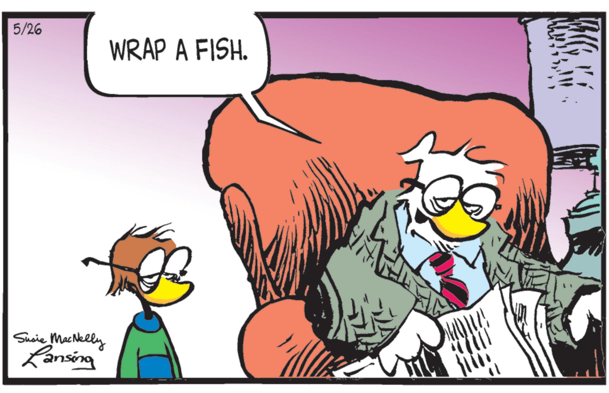 Fiction OCR: 5/26 WRAP A FISH. Susie MacNelly Lansing 5/26 WRAP A FISH . Susie MacNelly Lansing