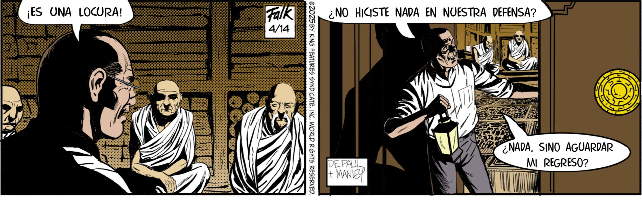 Animation OCR: ¡ES UNA LOCURA! Falk 4/14 ¿NO HICISTE NADA EN NUESTRA DEFENSA? 02025 BY KING FEATURES SYNDICATEINC. WORLD RIGHTS RESERVED. DE PAUL + ·MANIEY NADASINO AGUARDAR MI REGRESO? ¡ ES UNA LOCURA ! Falk 4/14 ¿ NO HICISTE NADA EN NUESTRA DEFENSA ? 02025 BY KING FEATURES SYNDICATEINC . WORLD RIGHTS RESERVED . DE PAUL + · MANIEY NADASINO AGUARDAR MI REGRESO ?