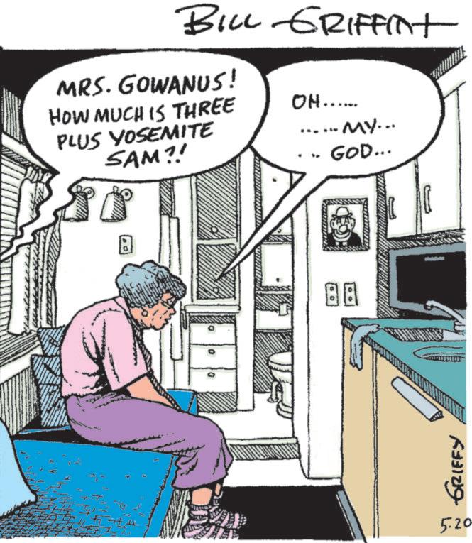 Publication OCR: BILL GRIFFint MRS. GOWANUS! HOW MUCH IS THREE PLUS YOSEMITE SAM?! OH...... MY... GOD... ? 88 6331219 5.20 BILL GRIFFint MRS . GOWANUS ! HOW MUCH IS THREE PLUS YOSEMITE SAM ?! OH ...... MY ... GOD ... ? 88 6331219 5.20