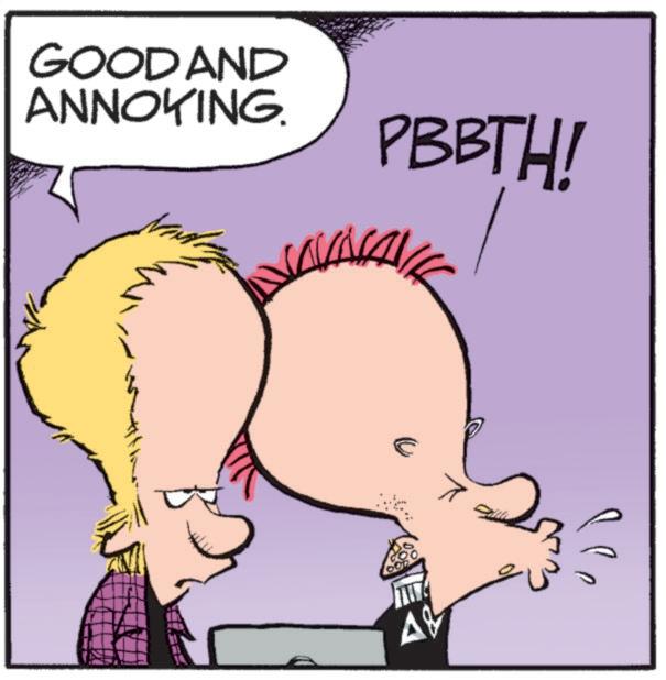 Photo caption OCR: GOOD AND ANNOYING. PBBTH! U A& GOOD AND ANNOYING . PBBTH ! U A &