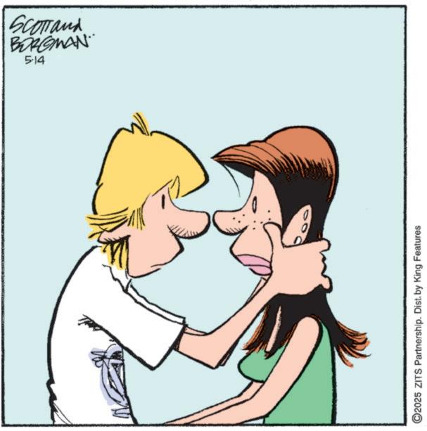 Clip art OCR: BORGMAN Scottand 5.14 ©2025 ZITS Partnership. Dist. by King Features BORGMAN Scottand 5.14 © 2025 ZITS Partnership . Dist . by King Features