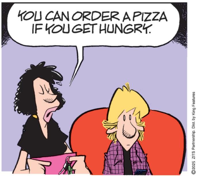 Photo caption OCR: J YOU CAN ORDER A PIZZA IF YOU GET HUNGRY. 2025 ZITS Partnership. Dist. by King Features J YOU CAN ORDER A PIZZA IF YOU GET HUNGRY . 2025 ZITS Partnership . Dist . by King Features