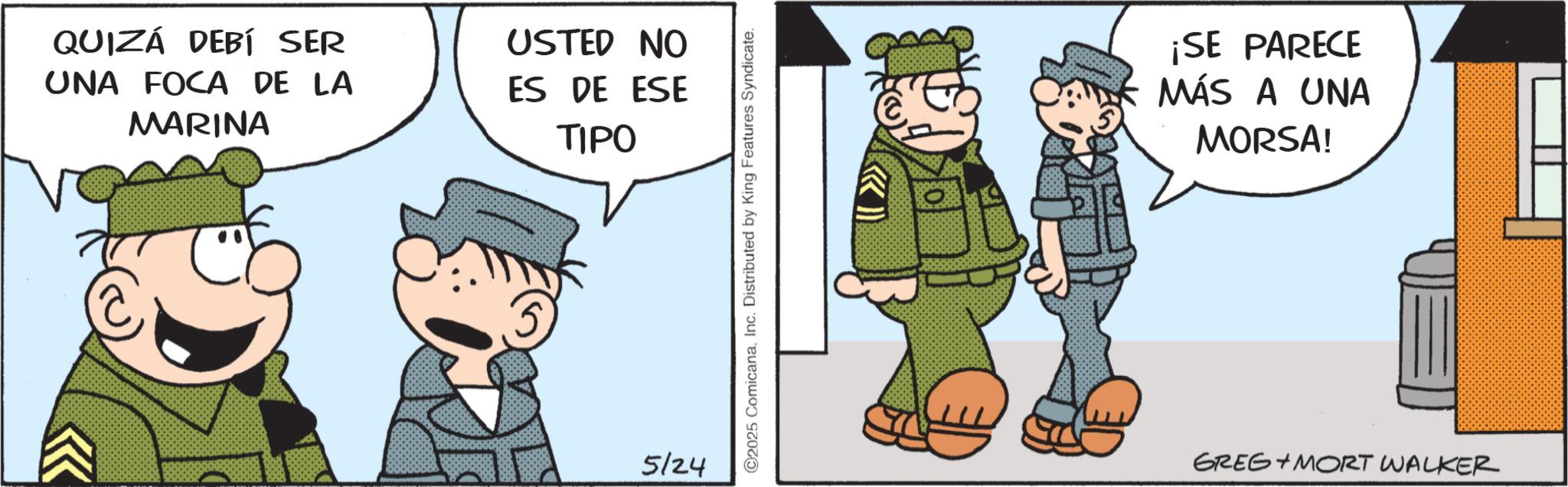 Police officer OCR: QUIZÁ DEBÍ SER UNA FOCA DE LA MARINA USTED NO ES DE ESE TIPO 5 5124 ©2025 ComicanaInc. Distributed by King Features Syndicate. ¡SE PARECE MÁS A UNA MORSA! GREG MORT WALKER QUIZÁ DEBÍ SER UNA FOCA DE LA MARINA USTED NO ES DE ESE TIPO 5 5124 © 2025 ComicanaInc. Distributed by King Features Syndicate . ¡ SE PARECE MÁS A UNA MORSA ! GREG MORT WALKER