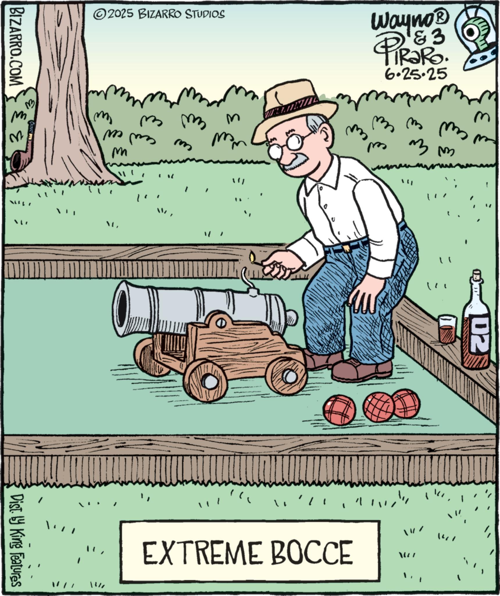 Agriculturist OCR: BIZARRO.COM EN M 2025 BIZARRO STUDIOS 3 ???? ??? M M??? ?? Dist. by King Features M "11 Wayno? 3 PiRaRO. 6.25.25 M ???? cell ??? ??? ???? ???? ???? ??? m ? ? EXTREME BOCCE ?? ? BIZARRO.COM EN M 2025 BIZARRO STUDIOS 3 ???? ??? M M??? ?? Dist . by King Features M " 11 Wayno? 3 PiRaRO . 6.25.25 M ???? cell ??? ??? ???? ???? ???? ??? m ? ? EXTREME BOCCE ?? ?