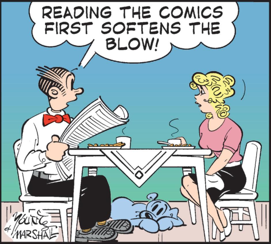 Publication OCR: READING THE COMICS FIRST SOFTENS THE BLOW! d "MARSHAL READING THE COMICS FIRST SOFTENS THE BLOW ! d " MARSHAL