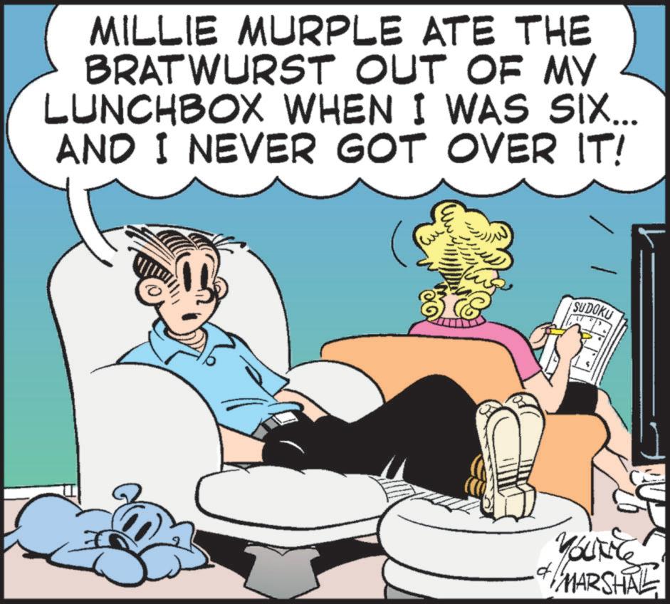 Photo caption OCR: MILLIE MURPLE ATE THE BRATWURST OUT OF MY LUNCHBOX WHEN I WAS SIX... AND I NEVER GOT OVER IT! SUDOKU 17 MARSHAL MILLIE MURPLE ATE THE BRATWURST OUT OF MY LUNCHBOX WHEN I WAS SIX ... AND I NEVER GOT OVER IT ! SUDOKU 17 MARSHAL