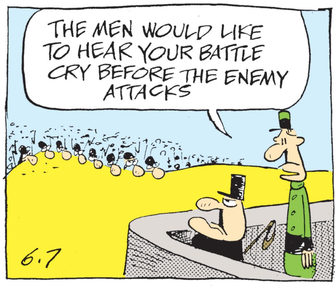 Graphics OCR: THE MEN WOULD LIKE TO HEAR YOUR BATTLE CRY BEFORE THE ENEMY ATTACKS 6.7 THE MEN WOULD LIKE TO HEAR YOUR BATTLE CRY BEFORE THE ENEMY ATTACKS 6.7