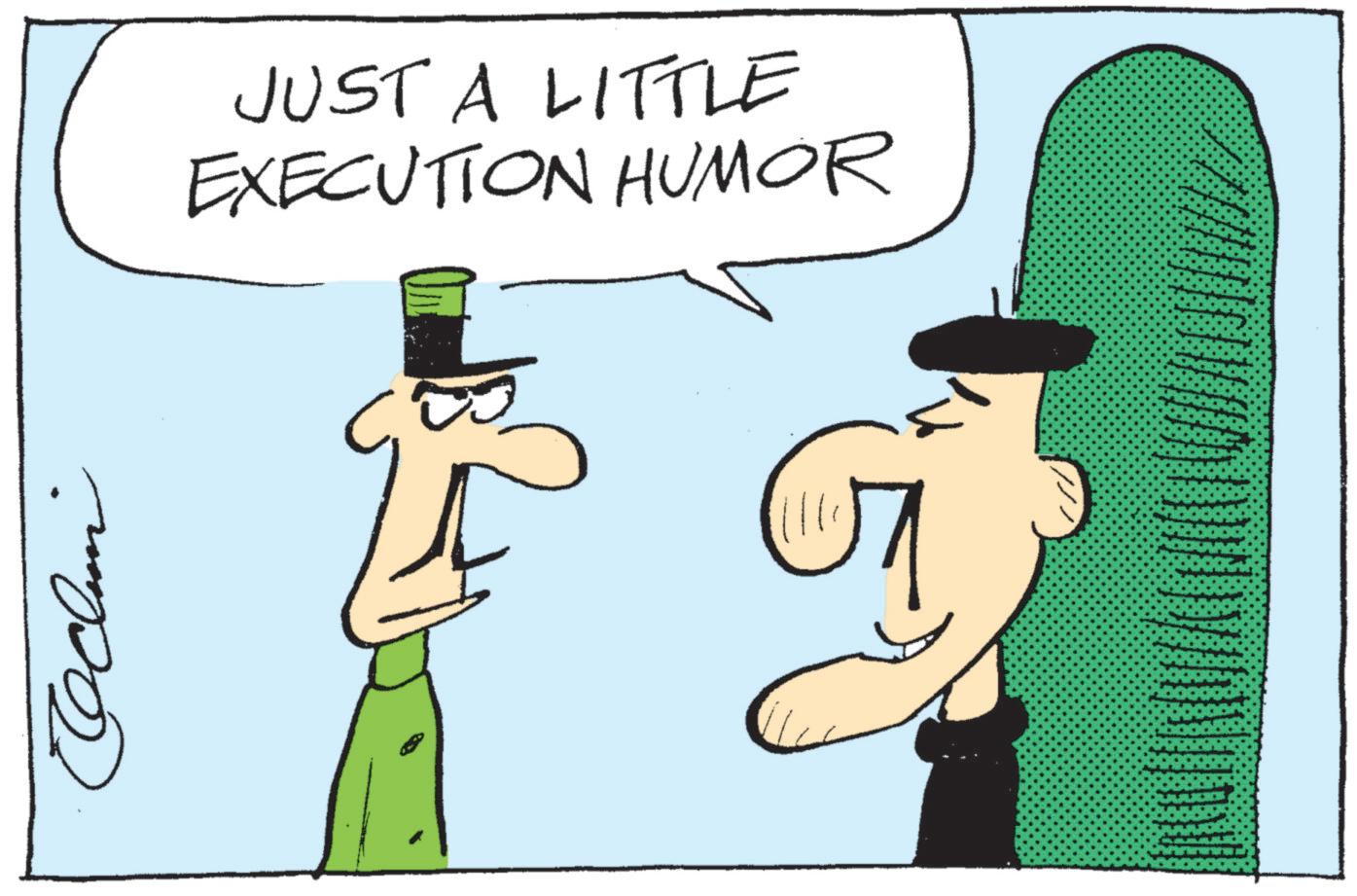 Fiction OCR: JUST A LITTLE EXECUTION HUMOR JUST A LITTLE EXECUTION HUMOR