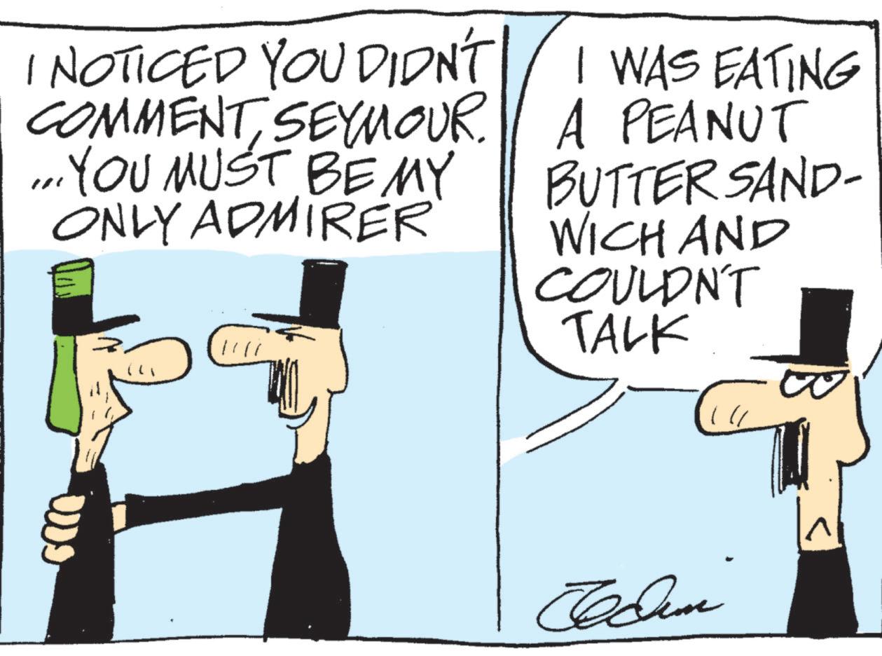 Fiction OCR: I NOTICED YOU DIDN'T COMMENTSEYMOUR. YOU MUST BE MY ONLY ADMIRER I WAS EATING A PEANUT BUTTER SAND- WICH AND COULDN'T TALK Eldin I NOTICED YOU DIDN'T COMMENTSEYMOUR . YOU MUST BE MY ONLY ADMIRER I WAS EATING A PEANUT BUTTER SAND- WICH AND COULDN'T TALK Eldin